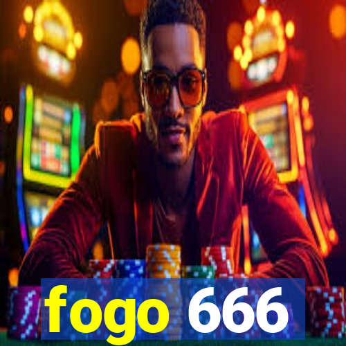 fogo 666